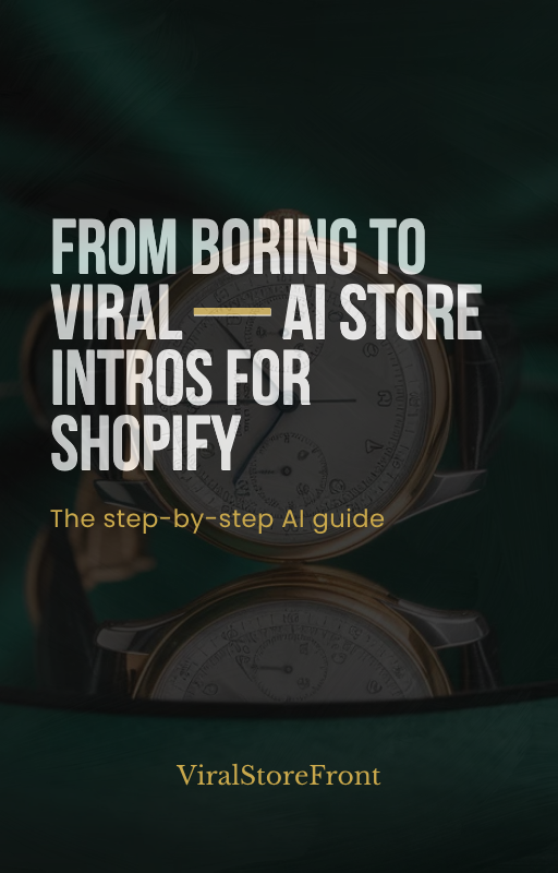 From Boring to Viral — AI Store Intros for Shopify | ViralStoreFront